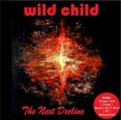 Wild Child : The Next Decline
